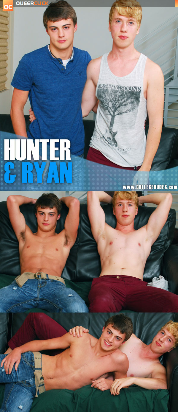 College Dudes: Hunter Page & Ryan Powell