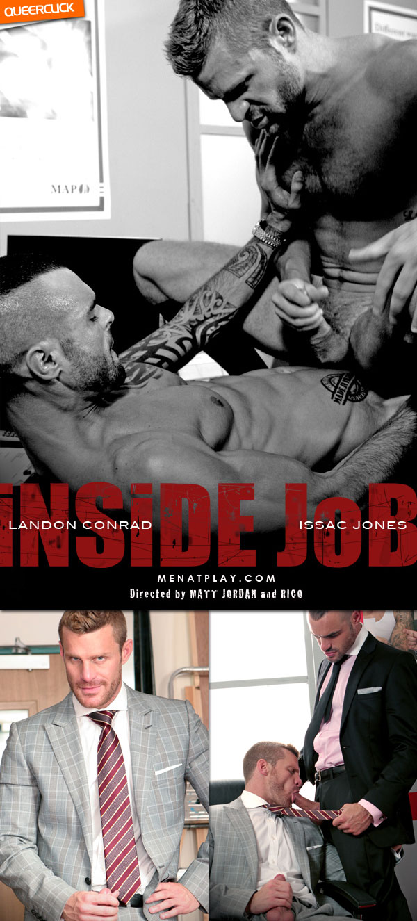 Men At Play: Inside Job - Landon Conrad and Issac Jones