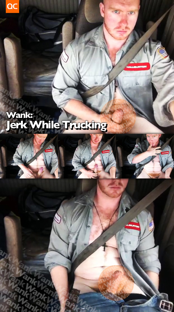 Wank: Jerk While Trucking