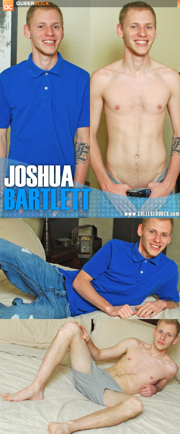College Dudes: Joshua Bartlett