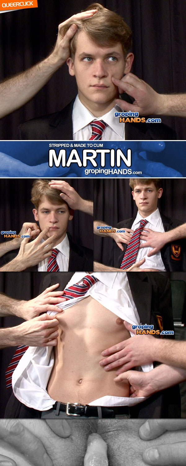 Groping Hands: Martin