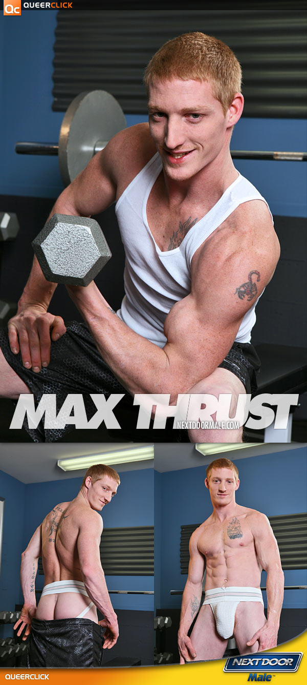 Next Door Male: Max Thrust