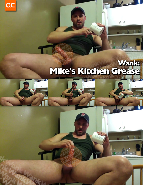 Wank: Mike's Kitchen Grease