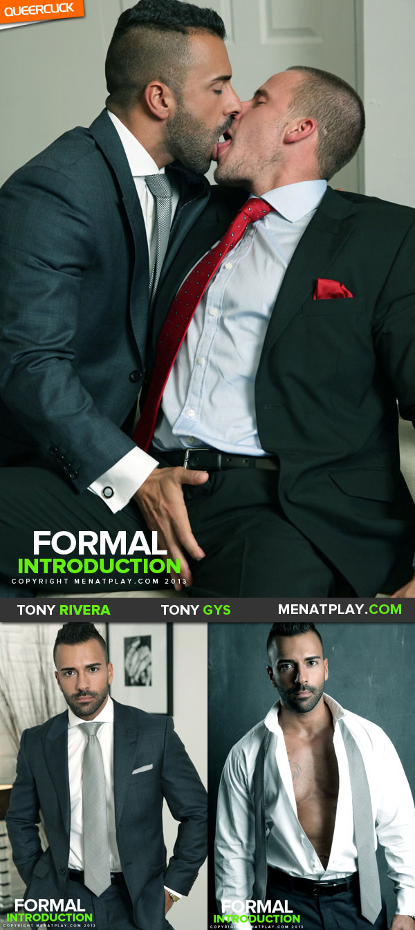 Men At Play: Formal Introduction - Tony Rivera and Tony Gys