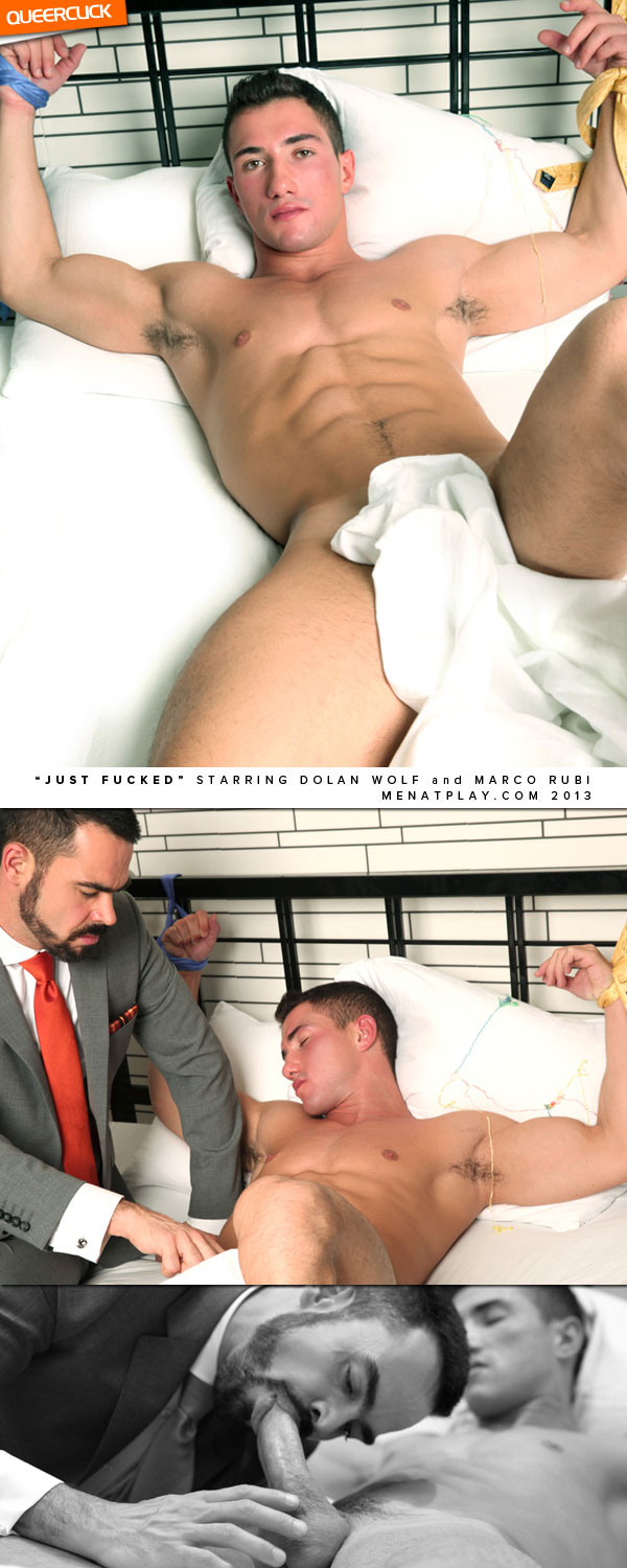 Men At Play: Just Fucked - Dolan Wolf & Marco Rubi