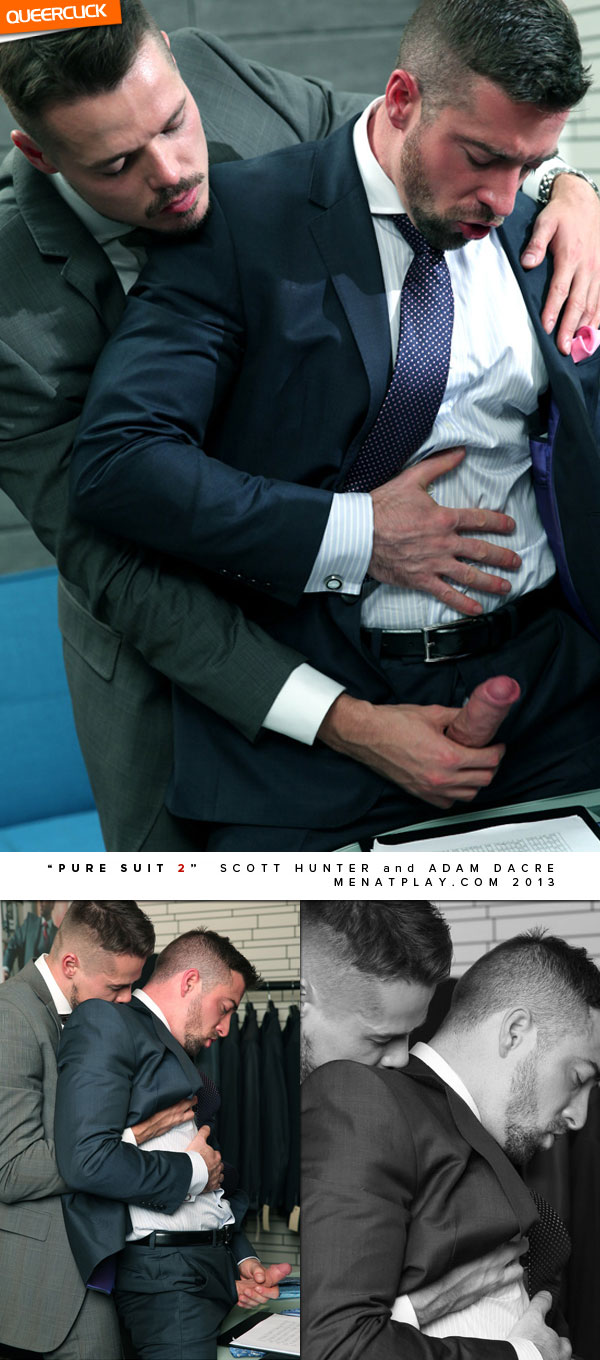Men At Play: Pure Suit 2 - Scott Hunter & Adam Dacre