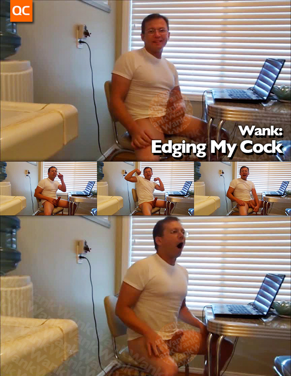 Wank: Edging My Cock