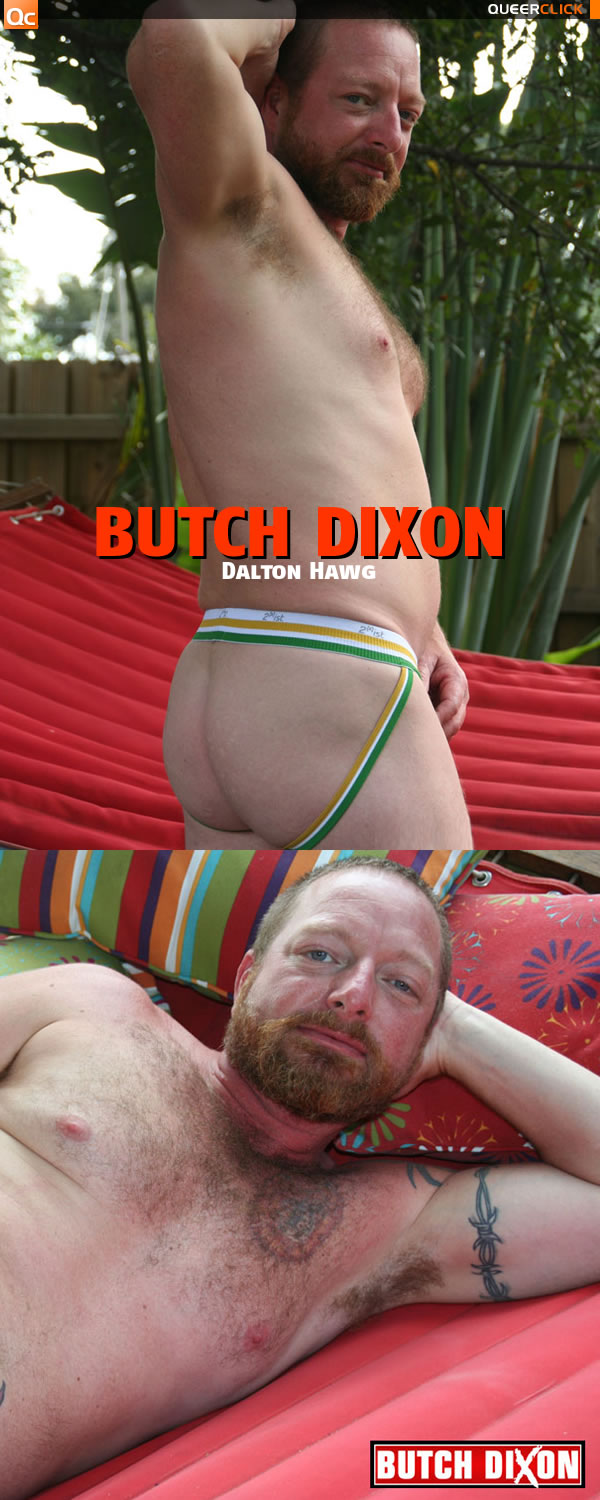 Butch Dixon: Dalton Hawg