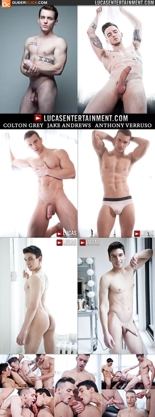 Lucas Entertainment: Colton Grey, Jake Andrews & Anthony Verruso