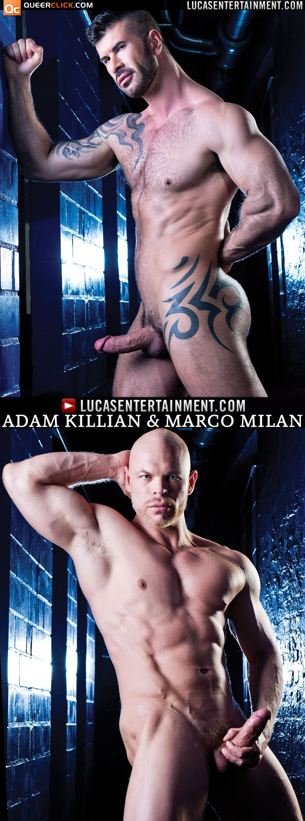 Lucas Entertainment: Adam Killian & Marco Milan