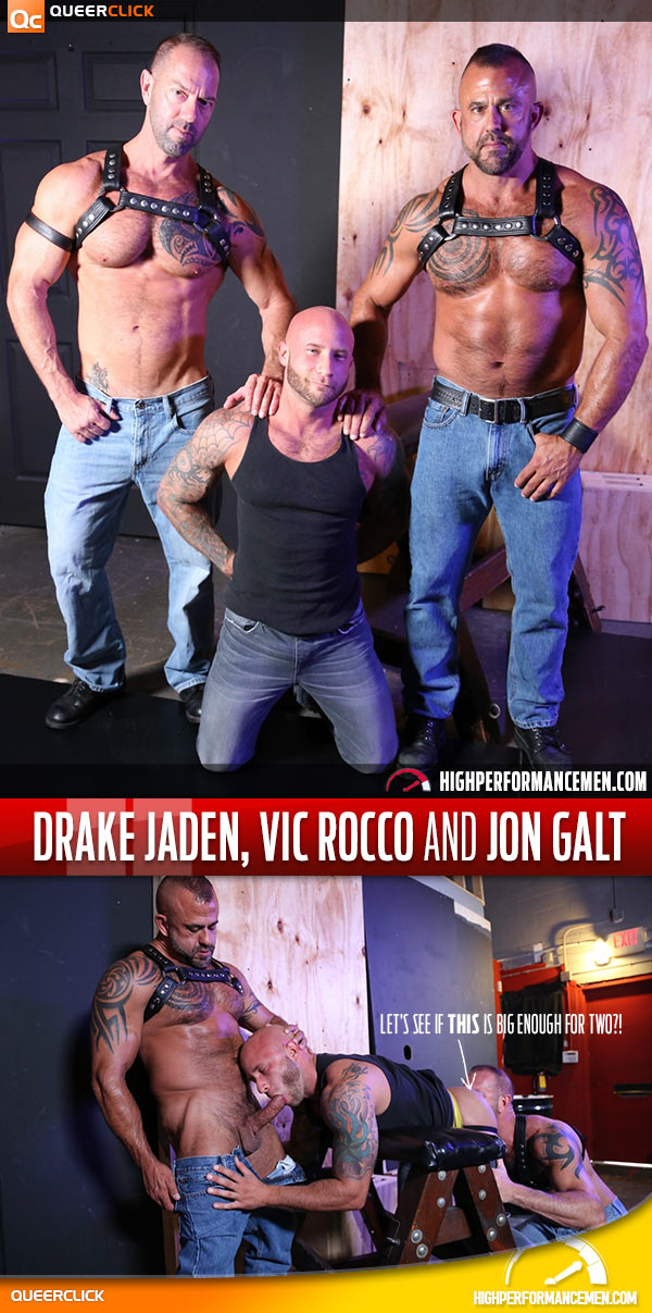 HighPerformanceMen: Drake Jaden, Vic Rocco and Jon Galt