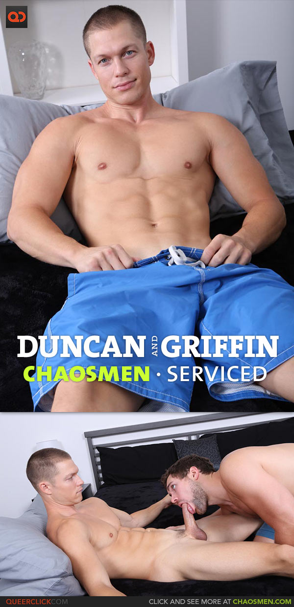 ChaosMen: Duncan Serviced by Griffin