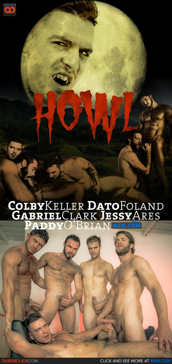Men.com: 'Howl' Part 4 with Colby Keller, Dato Foland, Gabriel Clark, Jessy Ares & Paddy O'Brian