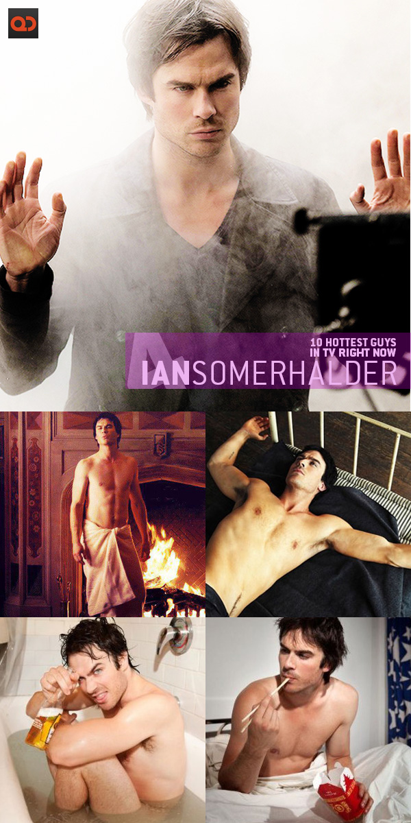 Ten Hottest Guys In TV Right Now - Ian Somerhalder