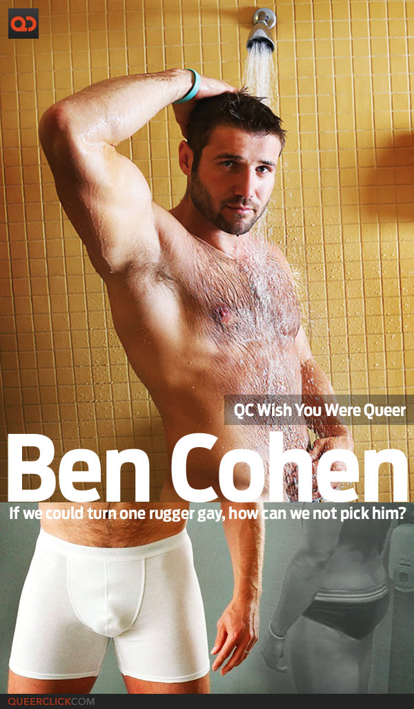QC's Wish You Were Queer: Ben Cohen