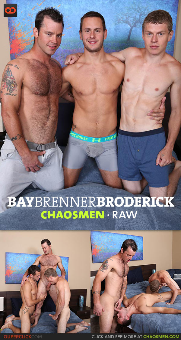 ChaosMen: Bay, Brenner and Broderick - RAW