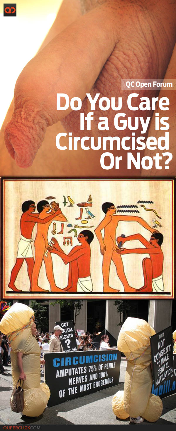QC Open Forum: Do You Care If A Guy Is Circumcised Or Not?