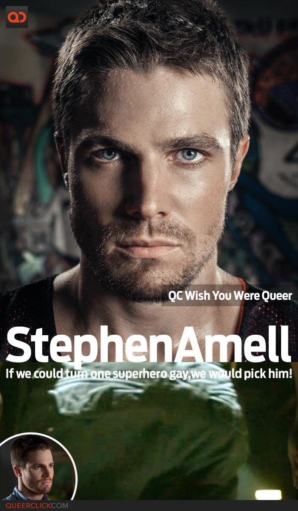 QC's Wish You Were Queer: Stephen Amell