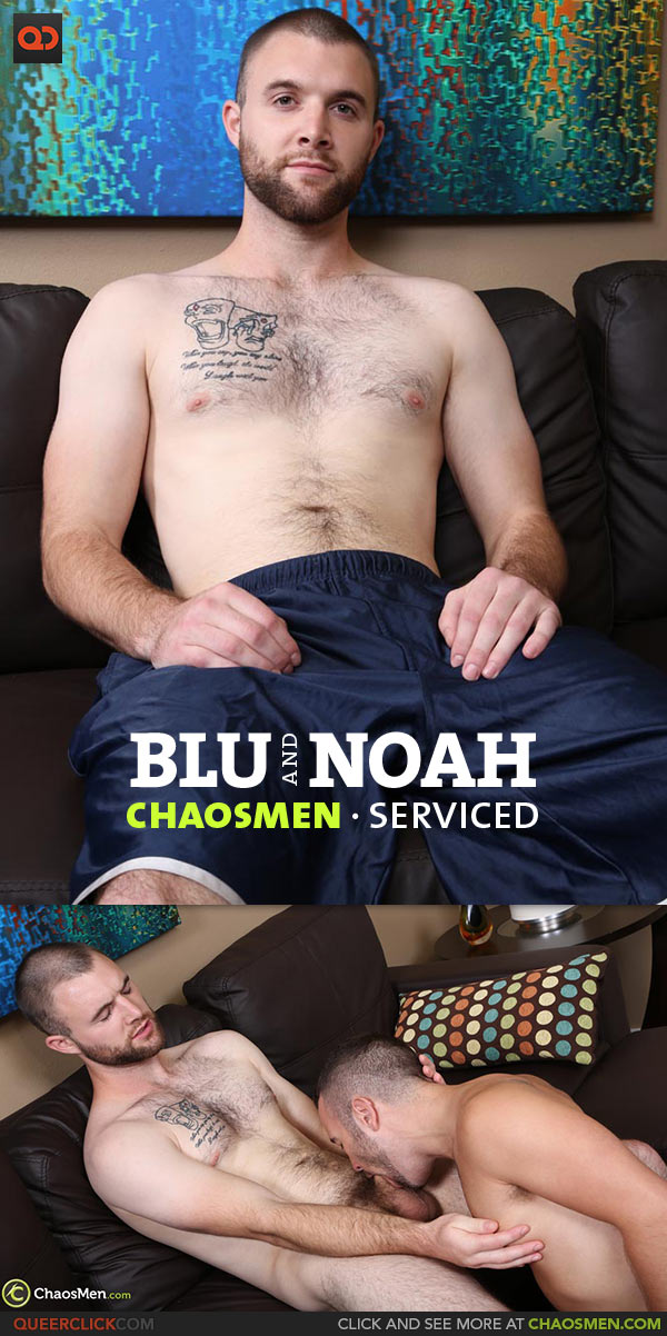 ChaosMen: Blu and Noah Riley - Serviced
