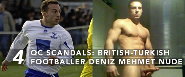 QC Scandals: British-Turkish Footballer Deniz Mehmet Nude Pics Leaked!