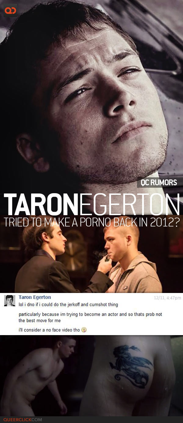QC Rumors: Could Taron Egerton Have Seriously Considered Making A Porno Back In 2012?