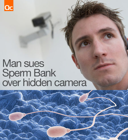 Man sues over Sperm Bank Hidden Camera - QueerClick