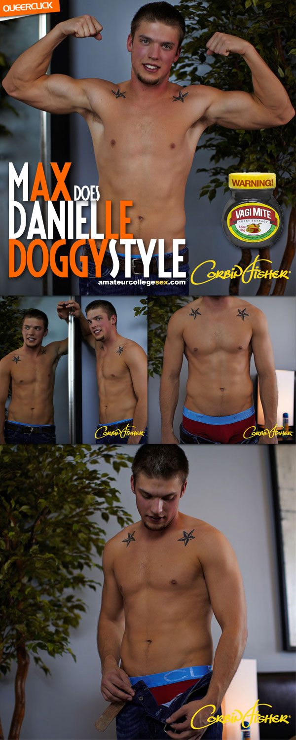 Amateur College Sex: Max Does Danielle Doggy-Style
