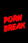 Porn Break