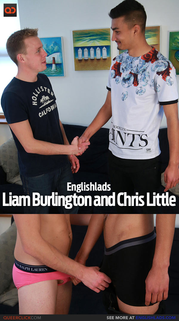 Englishlads: Liam Burlington and Chris Little
