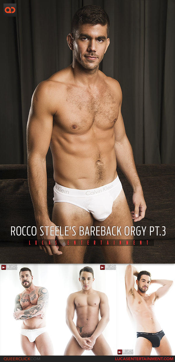 Lucas Entertainment: Rocco Steele’s Bareback Sex Party Part 3