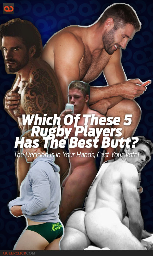 Which Of These 5 Rugby Players Has The Best Butt?