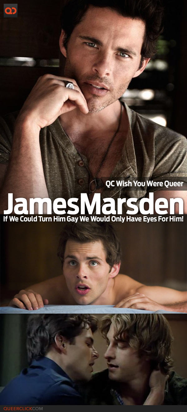 QC's Wish You Were Queer: James Marsden