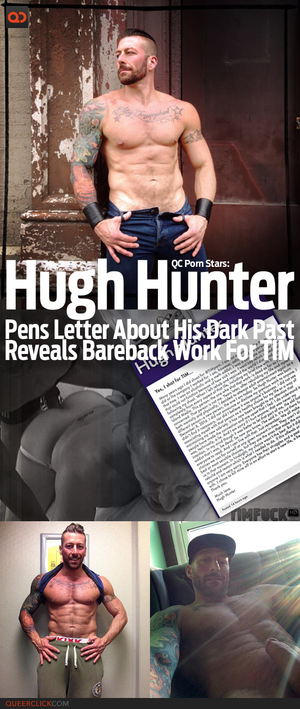 QC Porn Stars: Hugh Hunter Pens Open Letter About His Dark Past And Reveals Bareback Work For TIM