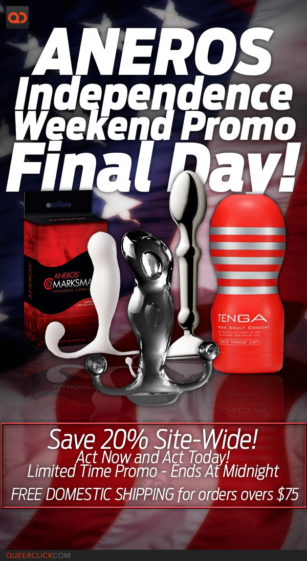 Aneros BIG Independence Weekend Promo - Final Day!!! 20% Off Discount Act Now!