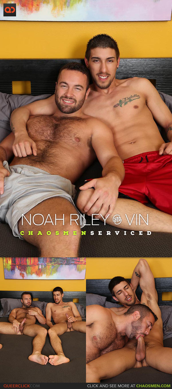 ChaosMen: Noah Riley and Vin - Serviced
