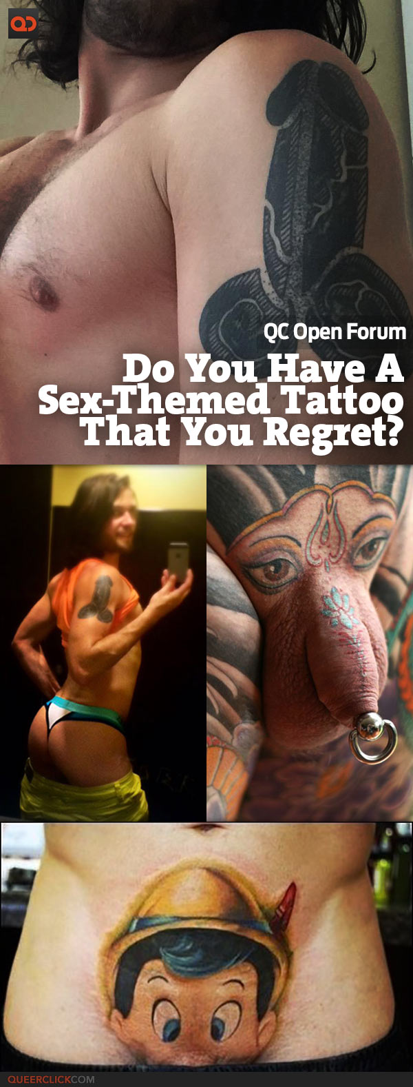 QC Open Forum: Do You Have A Sex-Themed Tattoo That You Regret?