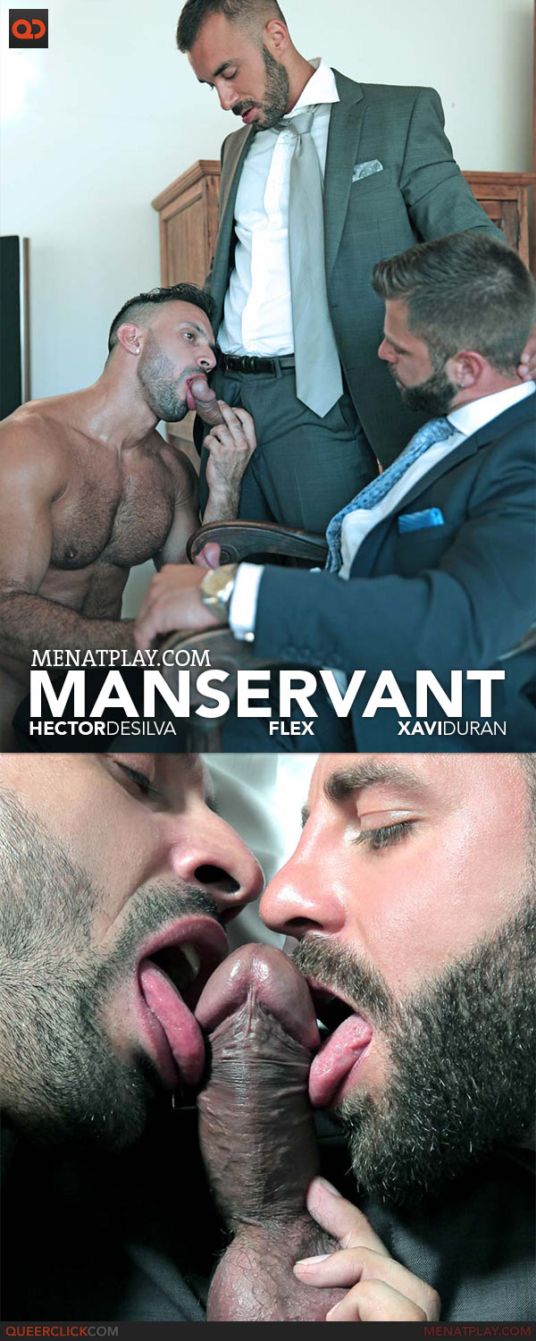 MenAtPlay: Manservant - Flex, Hector De Silva and Xavi Duran