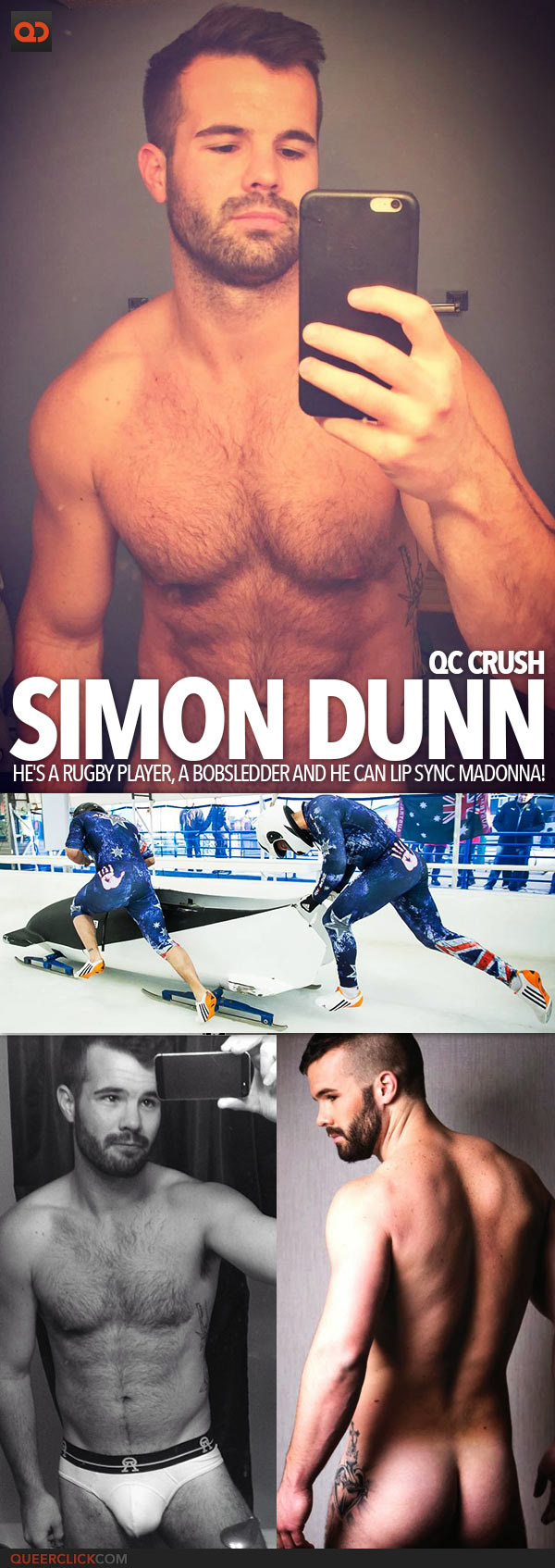 QC Crush: Simon Dunn, He's A Rugby Player, A Bobsledder And He Can Lyp Sync Madonna!
