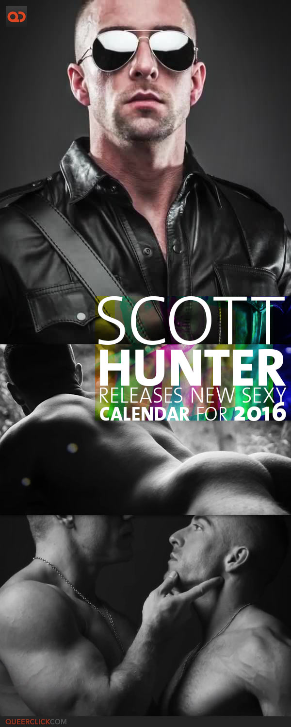 Scott Hunter Releases New Sexy Calendar For 2016