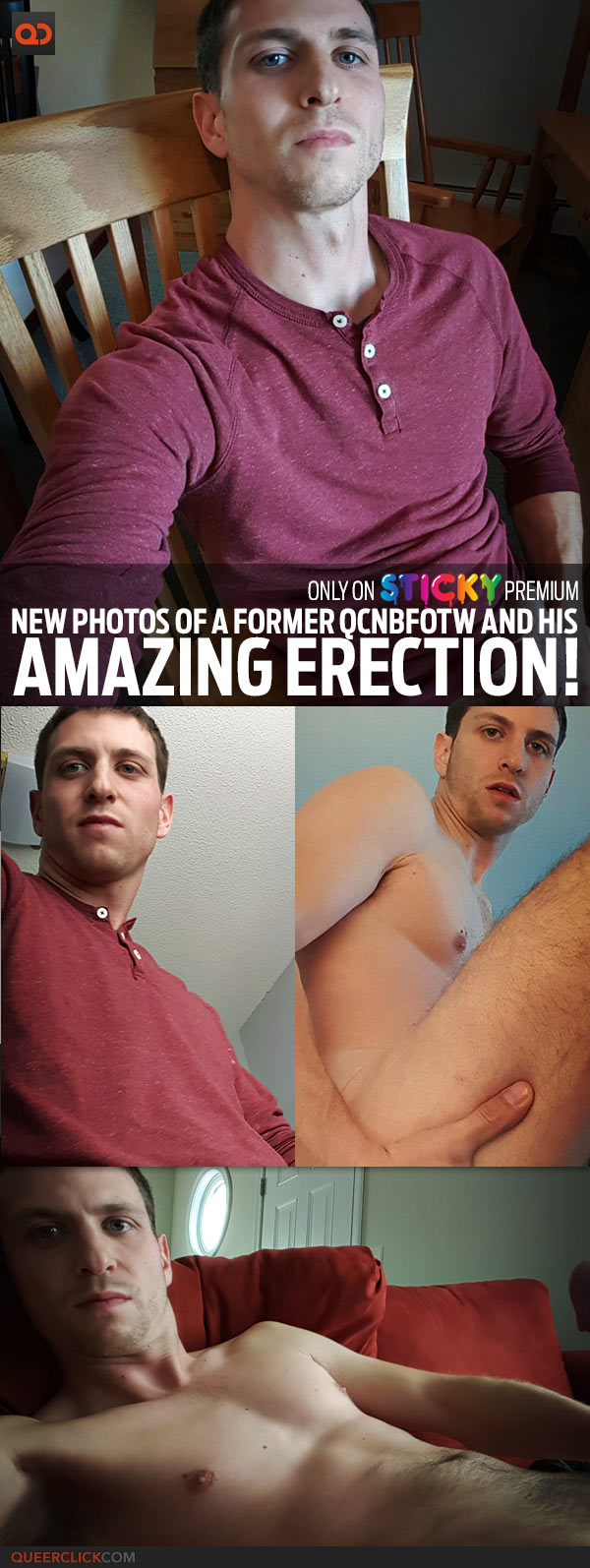 New Photos Of A Former QCNBFOTW And His Amazing Erection!