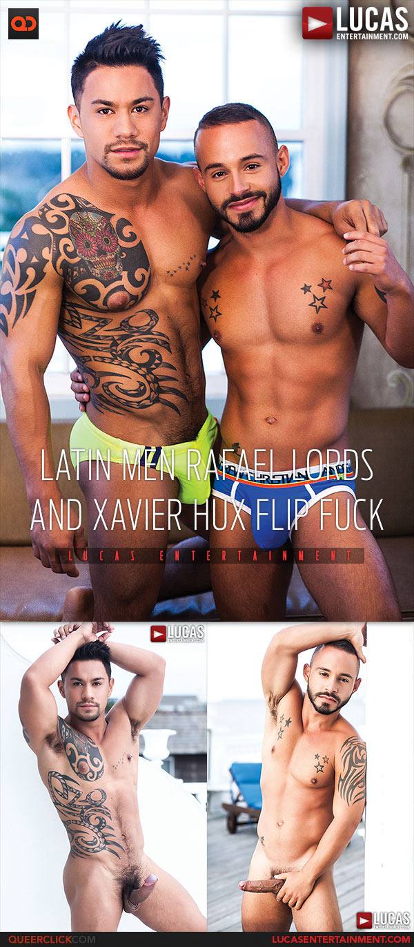 Lucas Entertainment: Rafael Lords And Xavier Hux Flip Fuck - Bareback