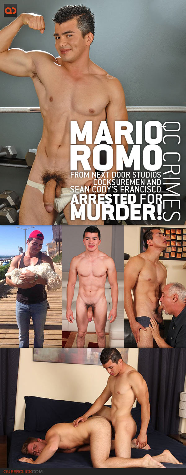 QC Crimes: Mario Romo, From Next Door Studios, CocksureMen And Sean Cody's Francisco, Arrested For Murder!