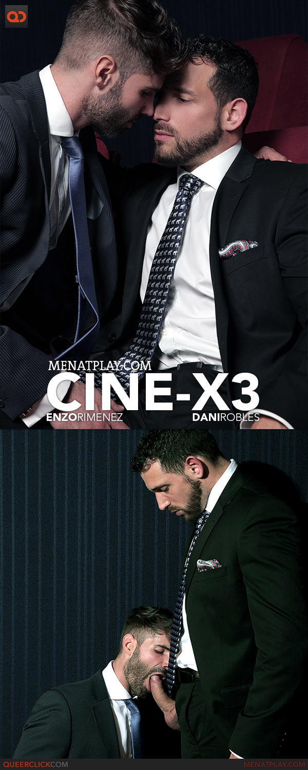 MenAtPlay: Cine-X3 - Dani Robles and Enzo Rimenez