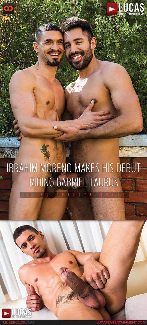 Lucas Entertainment: Gabriel Taurus Fucks Ibrahim Moreno - Bareback