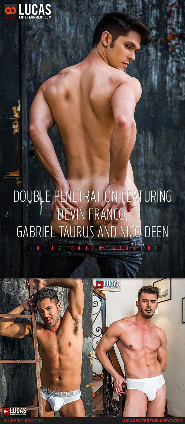 Lucas Entertainment: Gabriel Taurus and Nico Deen Double Penetrate Devin Franco - Bareback