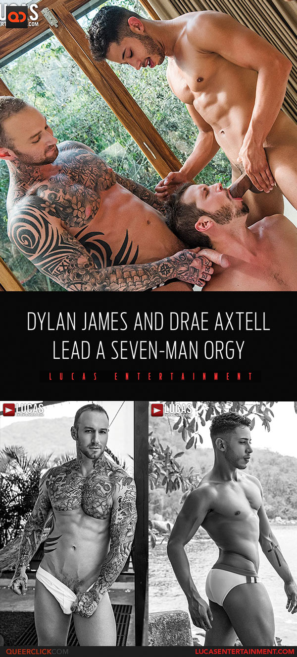 Lucas Entertainment: Dylan James and Drae Axtell - Seven Man Bareback Orgy