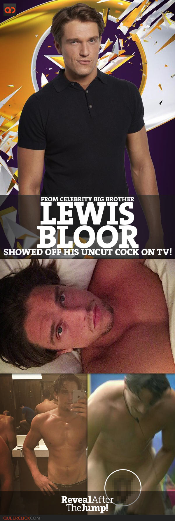 Lewis Bloor, From Celebrity Big Brother, Showed Off His Uncut Cock On Tv!