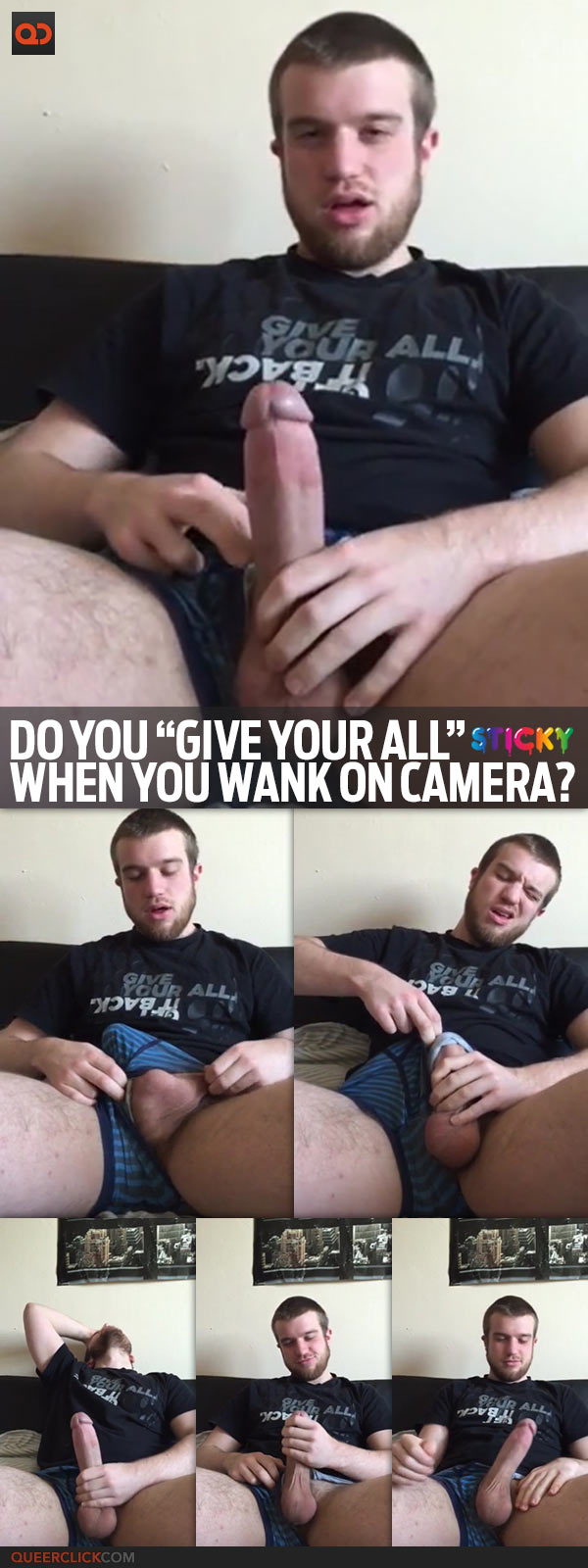 Do You “Give Your All” When You Wank On Camera?