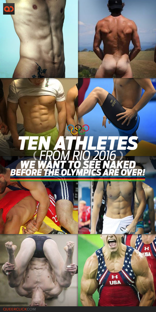 Ten Athletes From Rio 2016 That We Want To See Naked Before The Olympics Are Over!