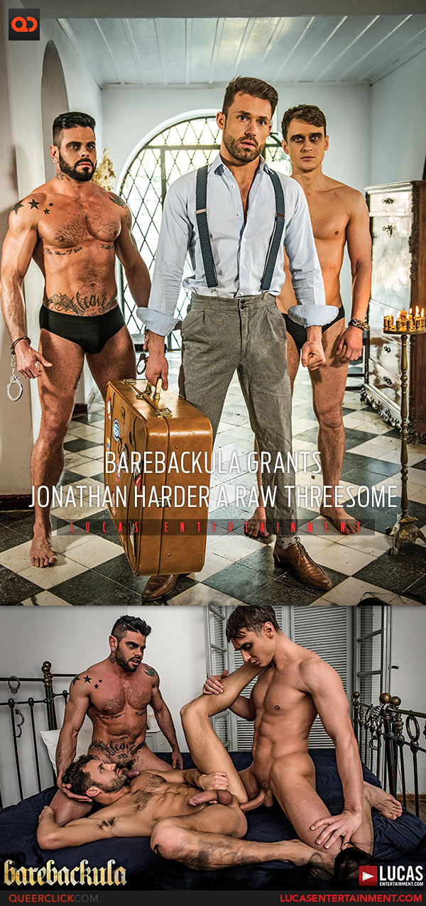 Lucas Entertainment: Barebackula Grants Jonathan Harder A Raw Threesome